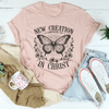 New Creation 2 Corinthians 517 In Christ Tee