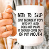 Note To Self Ceramic Mug 15 oz