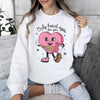 Only Heart Eyes For You Pink Heart Bougie Boojee Valentine Edition Limited Sweatshirt