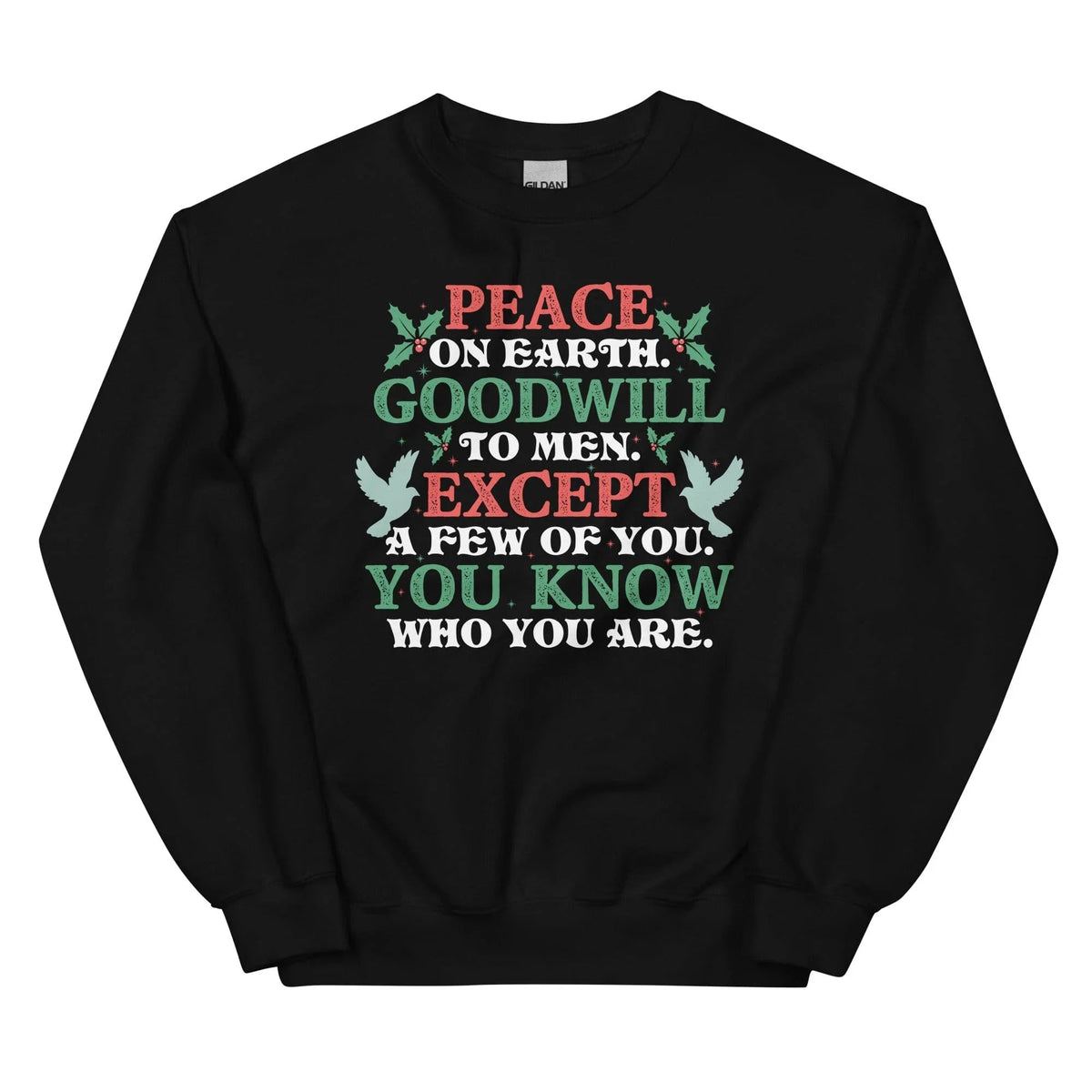Peace On Earth Goodwill To Men Sweatshirt