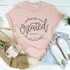Perhaps You Were Created For Such A Time As This 4:14 Tee