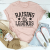 Raising Legends At Home And On The Field Tee