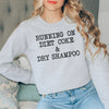 Running On Diet Coke & Dry Shampoo Tee