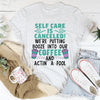 Self Care Is Canceled Tee