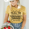 Shout Out To All The Flowers Growing Through Concrete Tee