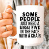 Some People Just Need A High Five Ceramic Mug 15 oz