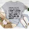 Someone Told Me I Have Two Faults Tee