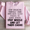 Stop Breaking Yourself Sweatshirt