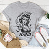 Talk To The Hand Tee