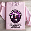 Today's Number Is Zero Sweatshirt