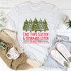 Tree Tops Glisten And Husbands Listen to Nothing Tee