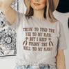 Tryin To Find The Yee To My Haw Tee