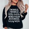 Twinkle Twinkle Little Snitch Sweatshirt