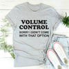 Volume Control Tee