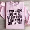 Walk Around Like I'm Ok Sweatshirt