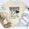 Ways To My Love Tee