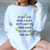 What God Can Do For You Sweatshirt