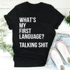 What Is My First Language Tee