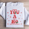 Wishing You A Jolly Ho Ho Ho For The Holidays Sweatshirt
