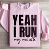 Yeah I Run Sweatshirt
