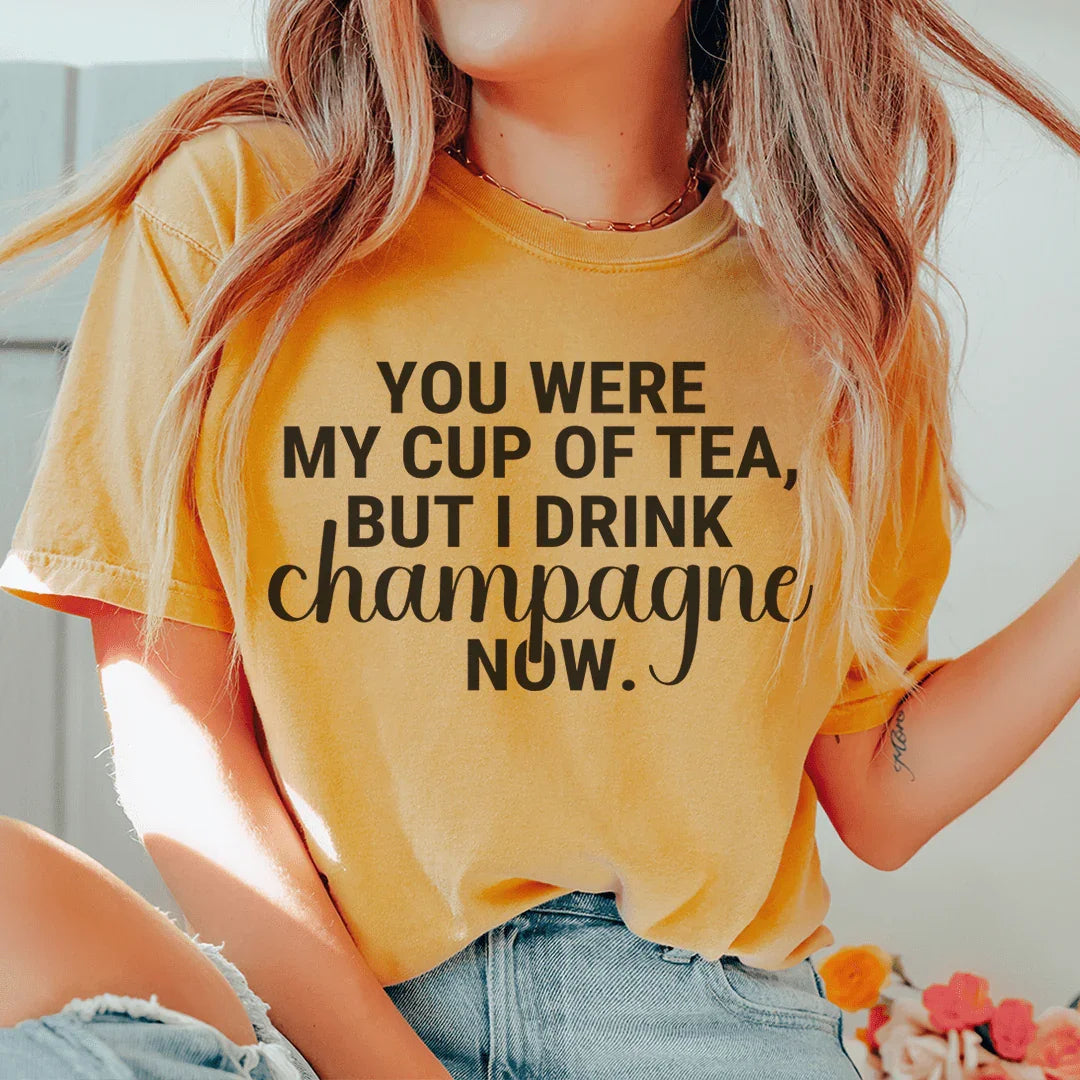 You Were My Cup Of Tea Tee