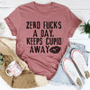 Zero Fs A Day Keeps Cupid Away Tee