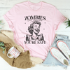 Zombies Eat Brains You're Safe Tee